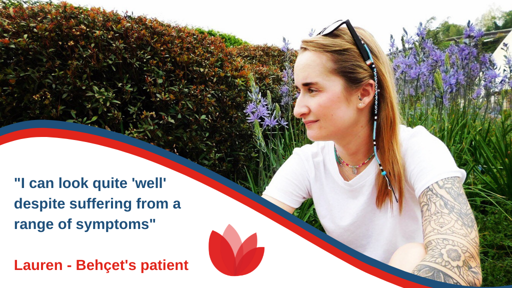Lauren, a Behçet's patient, is pictured sitting in a garden. Text by the photo says "I can look quite well despite suffering from a range of symptoms".